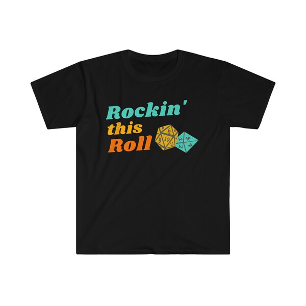 Rockin' This Roll Shirt | D&D Die Shirt